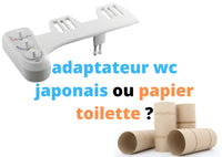 kit wc japonais ou papier toilette ?